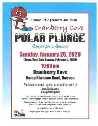 Hanson PTO present the 2020 Polar Plunge on Sunday, January 26, 2020 at 10:00 a.m. at Camp Kiwanee. You may register at Eventbri